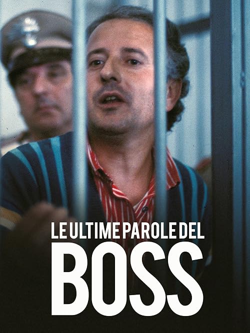 Le ultime parole del boss