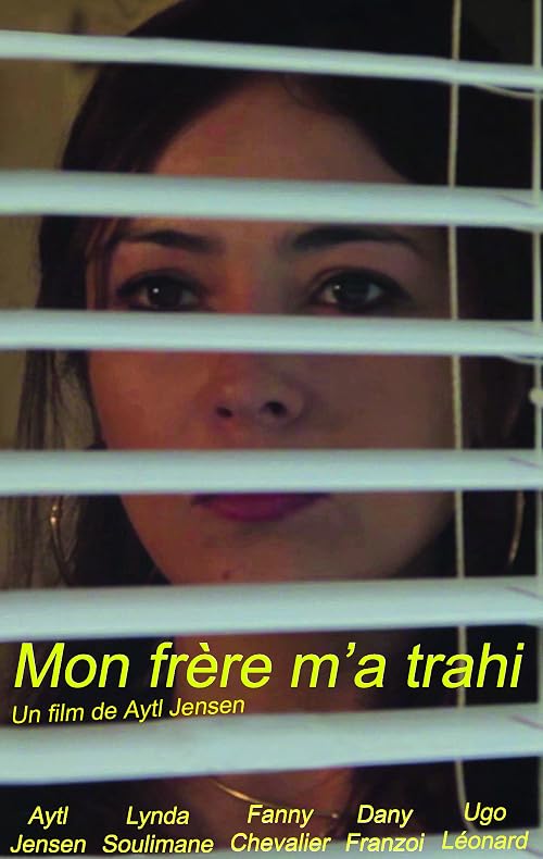 Mon frère m'a trahi