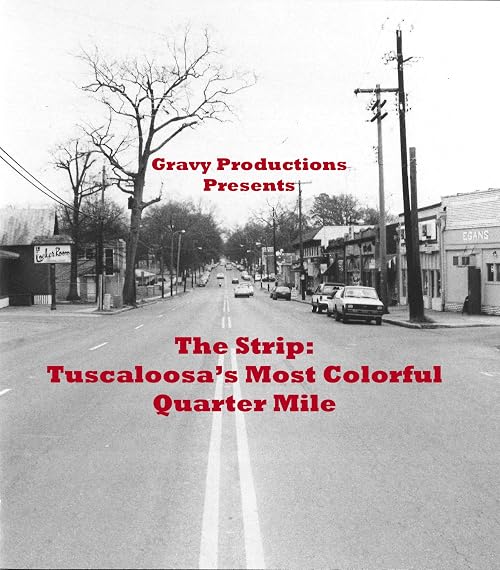 The Strip: Tuscaloosa's Most Colorful Quarter Mile