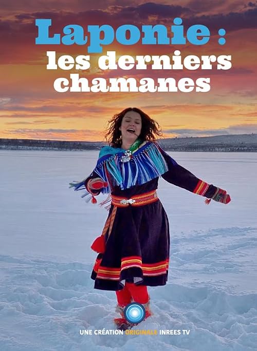 Laponie - les derniers chamanes