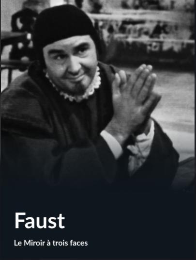 Le miroir à trois faces: Faust