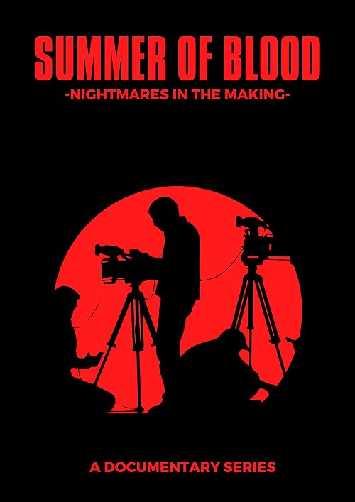 Summer of Blood: Nightmares in the Making
