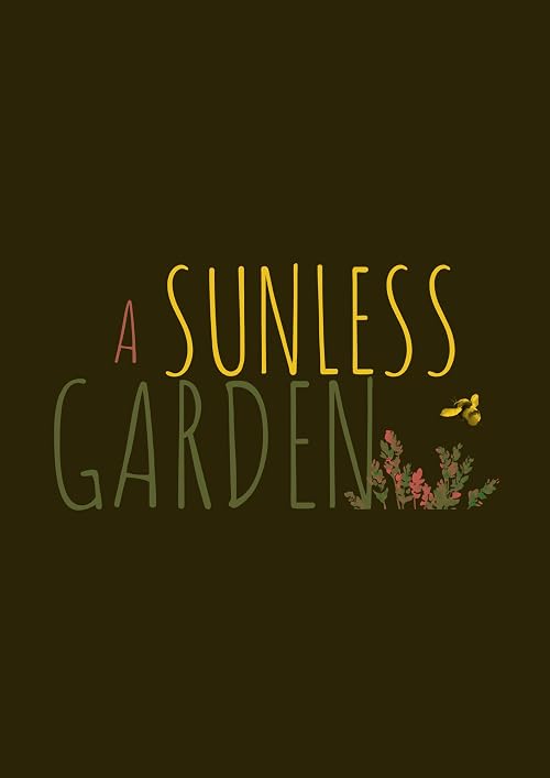A Sunless Garden
