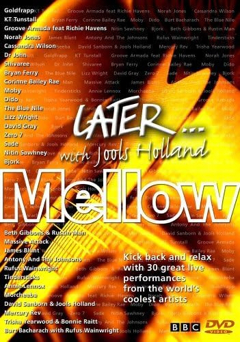 Later with Jools Holland: Mellow