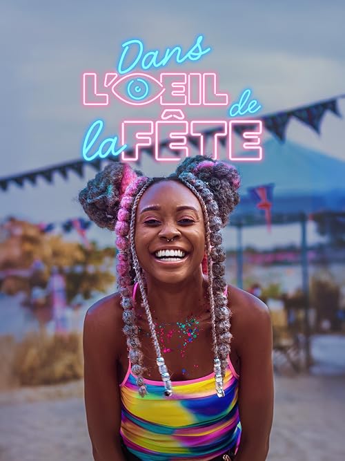 Dans l'oeil de la fête