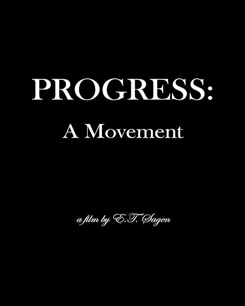 Progress: A Movement