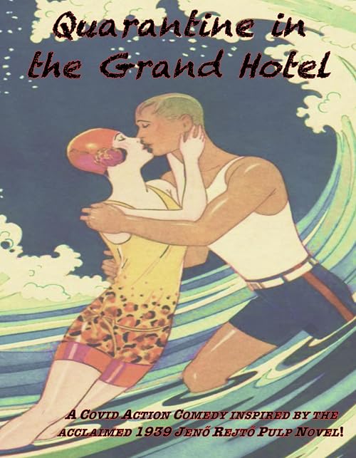 Quarantine in the Grand Hotel