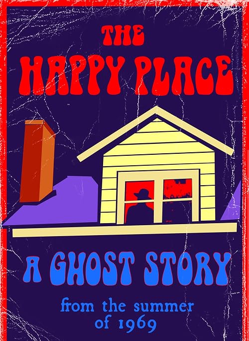 The Happy Place: A Ghost Story from the Summer of 1969 Audio Play