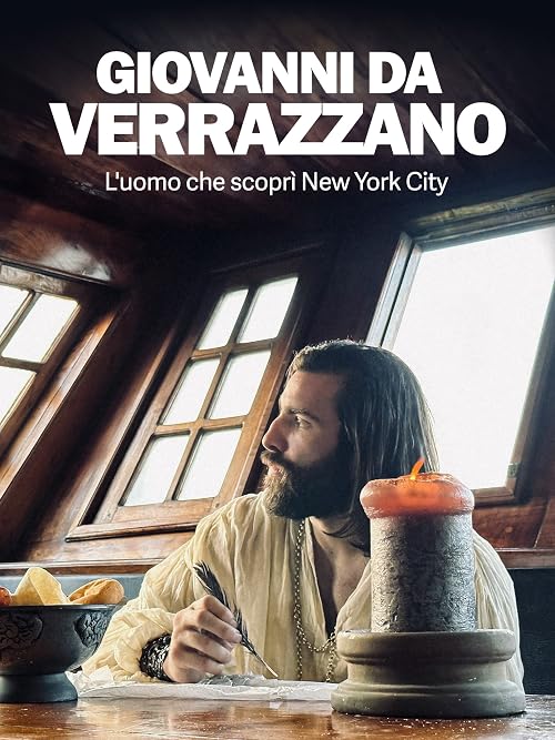 Giovanni Da Verrazzano: dal Rinascimento a New York City