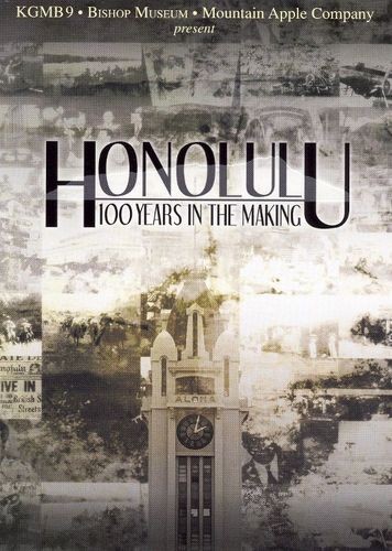 Honolulu: 100 Years in the Making