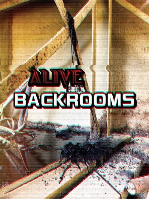 Alive in the Backrooms