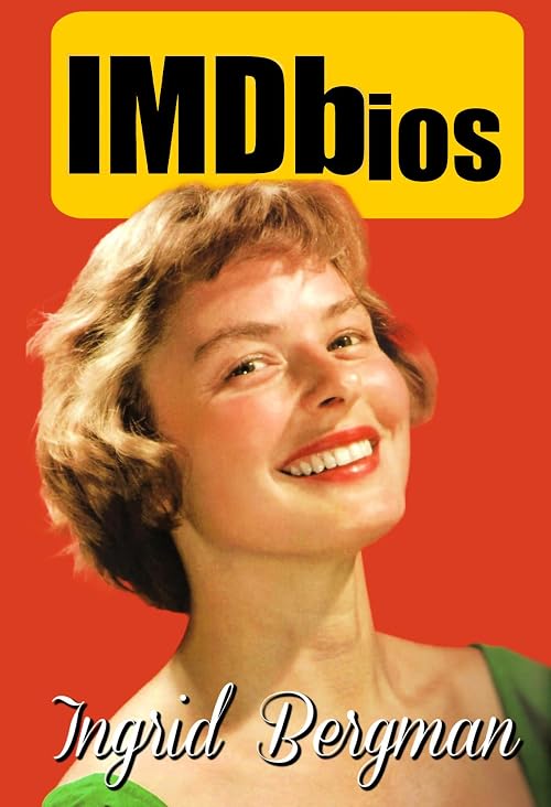 IMDbios: Ingrid Bergman
