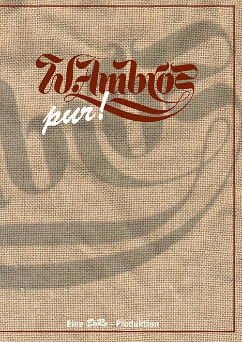 Ambros pur!