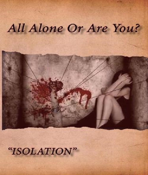 Isolation: All Alone or Are You?