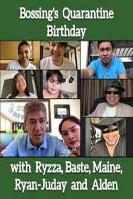 Bossing's Quarantine Birthday Party with Special Guests