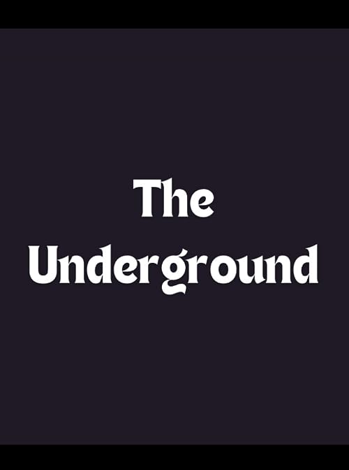 The Underground