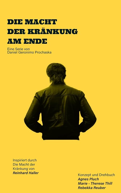 Am Ende - Die Macht der Kränkung