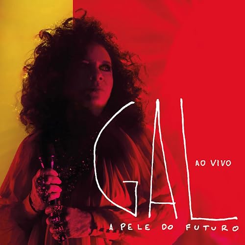 Gal Costa: A Pele do Futuro Ao Vivo