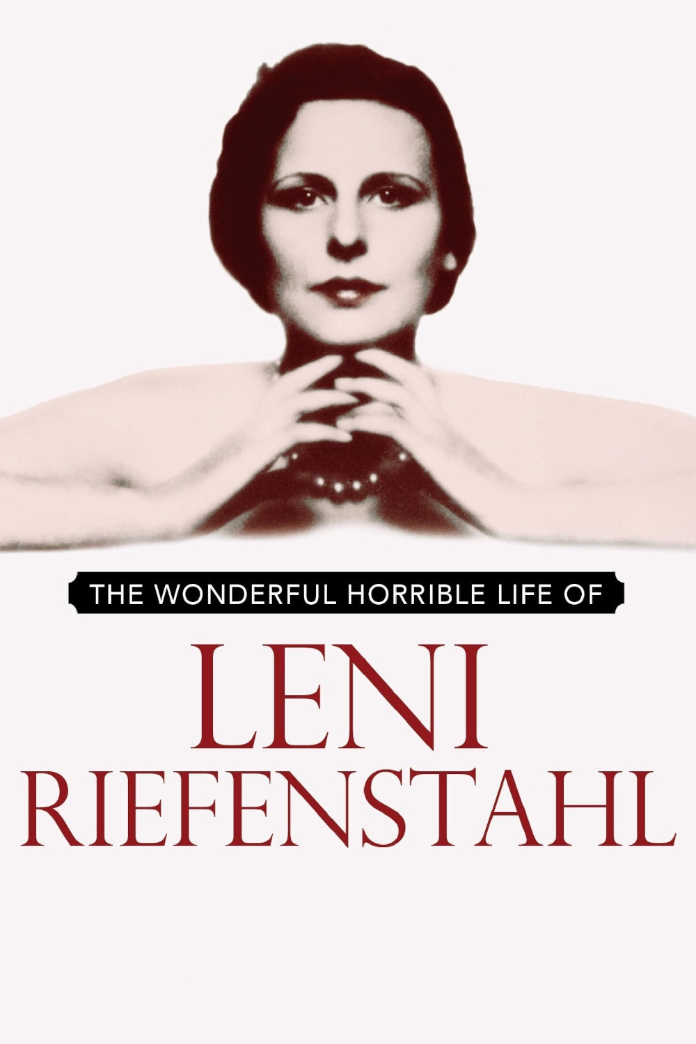 The Wonderful Horrible Life of Leni Riefenstahl