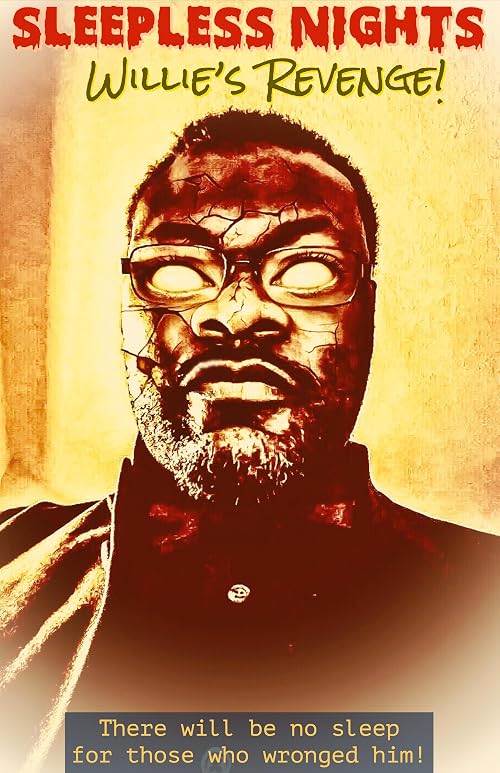 Sleepless Nights: Willie's Revenge