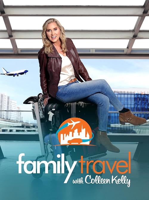 Family Travel with Colleen Kelly