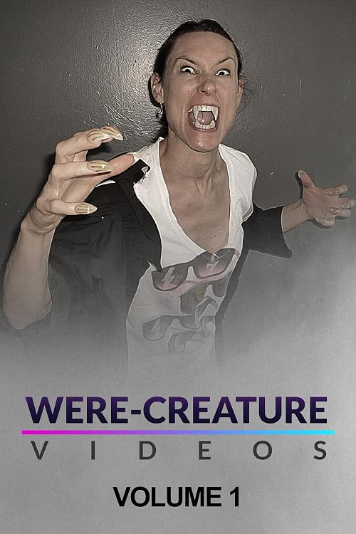 Were-Creature Videos: Volume 1