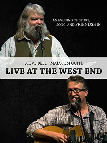 Live at the West End: An Evening of Story, Song and Friendship