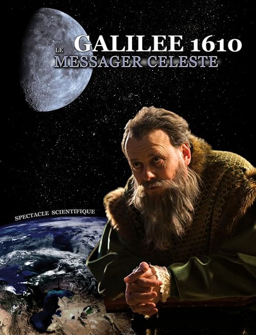 Galilée 1610, le messager céleste