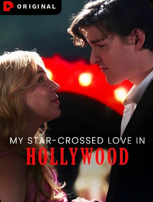 My Star-Crossed Love in Hollywood