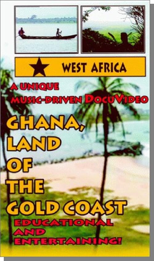 Ghana, Land of the Gold Coast