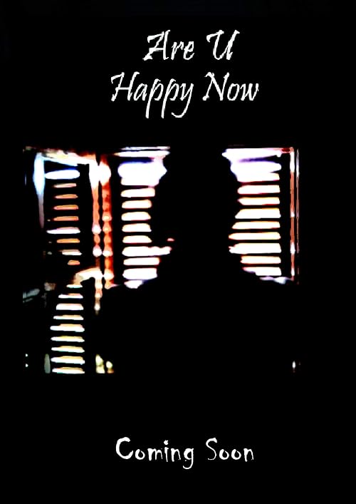 Are U Happy Now