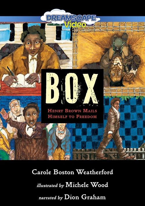 Box: Henry Brown Mails Himself to Freedom