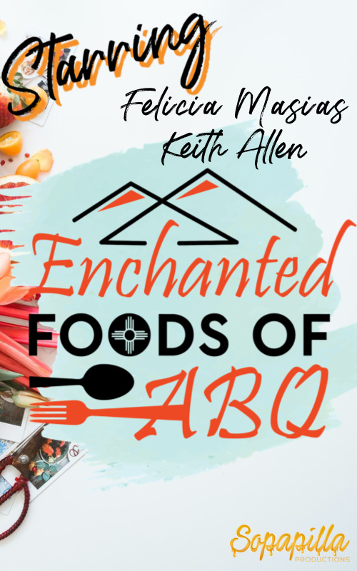 Enchanted Foods of ABQ