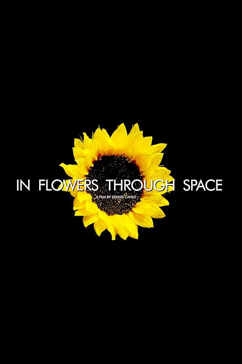 In Flowers Through Space