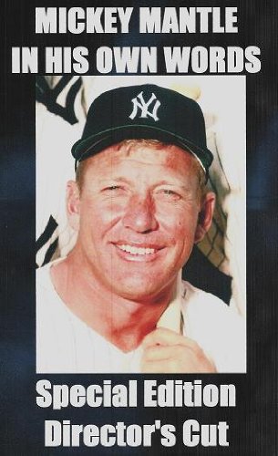 Mickey Mantle: In His Own Words