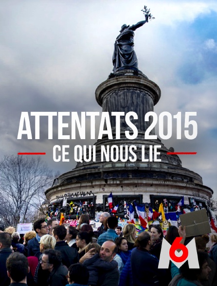 Attentats 2015 : ce qui nous lie