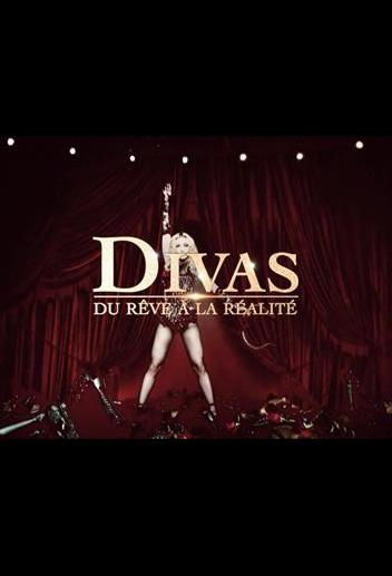 Divas: du rêve à la réalité