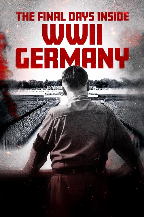 The Final Days Inside WWII Germany