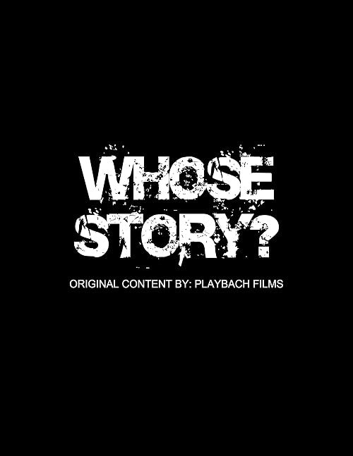 Whose Story?