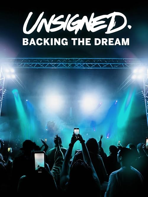 Unsigned: Backing the Dream