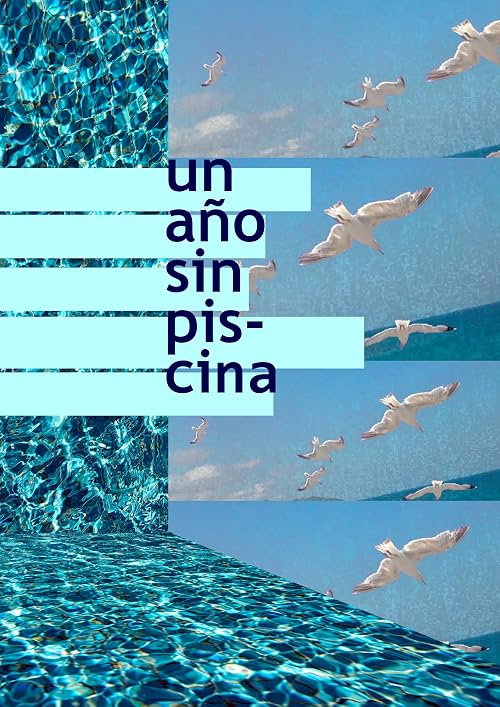 Un año sin piscina