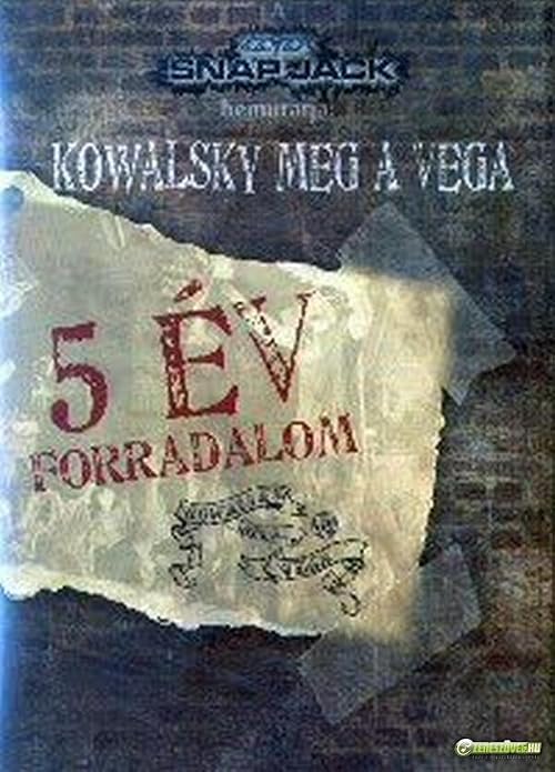 Kowalsky meg a Vega: 5 év forradalom koncertfilm