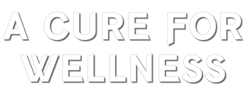 A Cure for Wellness