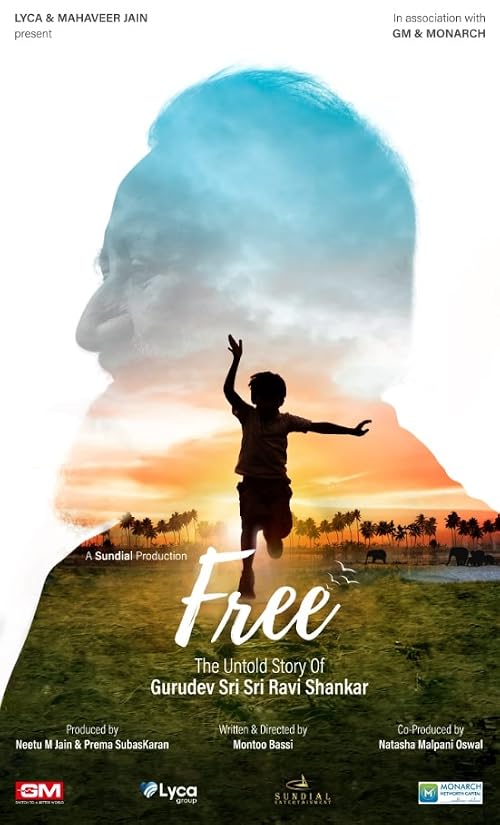 Free: The Untold Story of Gurudev Sri Sri Ravi Shankar