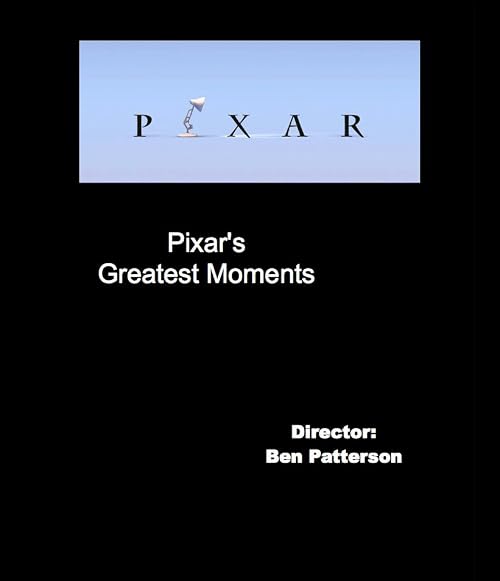 Pixar's Greatest Moments