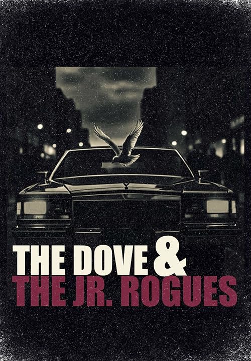 The Dove & The Jr. Rogues