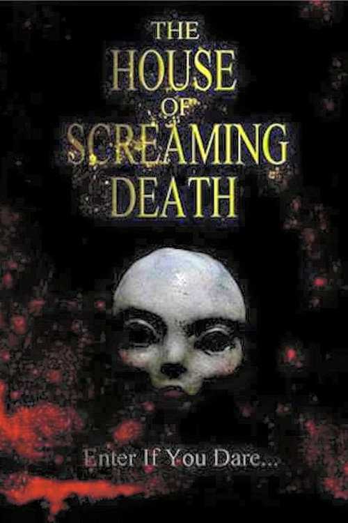 The House of Screaming Death