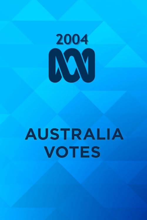 Australia Votes 2004