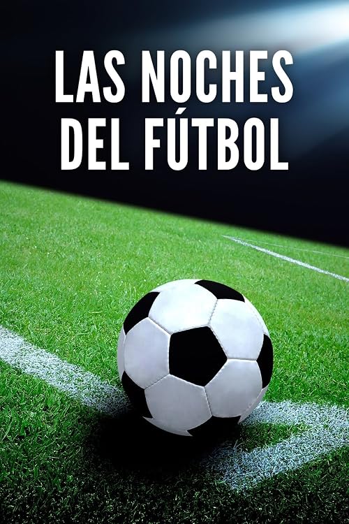 Las noches del fútbol