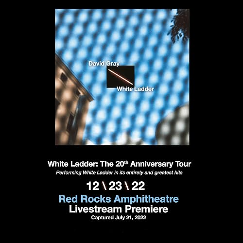 White Ladder: The 20th Anniversary Tour - Red Rocks Amphitheatre